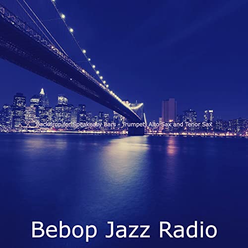 Amazon MusicでBebop Jazz RadioのBackdrop for Speakeasy Bars Trumpet