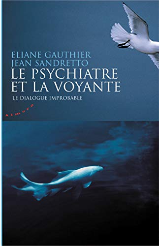 Le psychiatre et la voyante - Le dialogue improbable