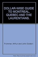 DOLLAR-WISE GUIDE TO MONTREAL, QUEBEC AND THE LAURENTIANS. B000LXUUMY Book Cover