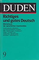 Der Duden in 12 Bäden, Band 9: Richtiges und gutes Deutsch 3411209097 Book Cover