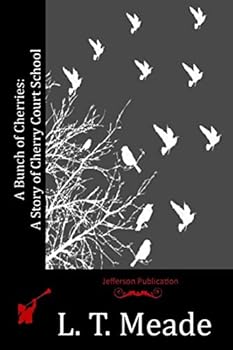 Paperback A Bunch of Cherries: A Story of Cherry Court School Book