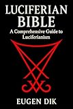Luciferian Bible: A Comprehensive Guide to Luciferianism