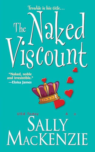 The Naked Viscount (Naked Nobility Book 6)
