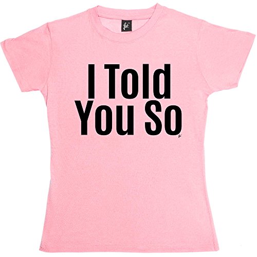 Image of Fancy A Snuggle I Told You So Funny Womens Boyfriend Fit T-Shirt Baby Pink XX-Large