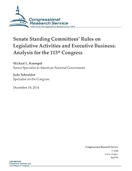 Senate Standing Committees' Rules on Legislative Activities and Executive Business: Analysis for the 113th Congress