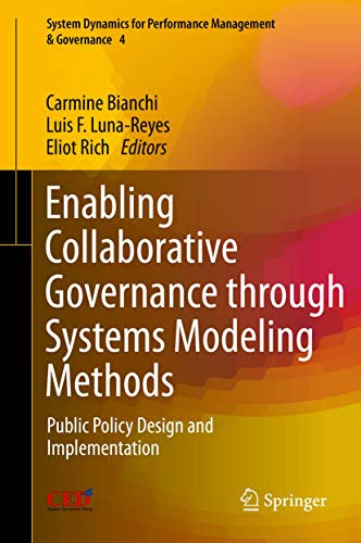 Enabling Collaborative Governance through Systems Modeling Methods: Public Policy Design and Implementation: 4 (System Dynamics for Performance Management & Governance) view 2