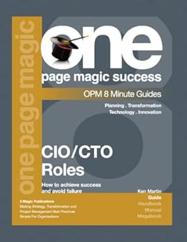 Paperback CIO/CTO ROLES: How To Achieve Success And Avoid Failure (One Page Magic 8 Minute Series) Book