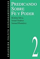 Predicando Sobre Fe y Poder 8476457367 Book Cover