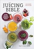 The Juicing Bible (...Bible (Robert Rose))