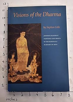 Paperback Visions of the Dharma: Japanese Buddhist Paintings and Prints in the Honolulu Academy of Arts (English and Japanese Edition) Book
