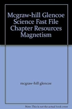 Paperback Mcgraw-hill Glencoe Science Fast File Chapter Resources Magnetism Book