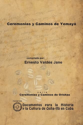 Ceremonias y Caminos de Yemayá (Spanish Edition)