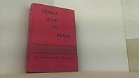 Goose Steps to Peace B001OVX22W Book Cover