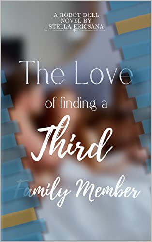 THE LOVE OF FINDING OUR THIRD FAMILY MEMBER - OUR SYNTHETIC LOVER: Adding a silicone lover - Who knew we needed a doll lover