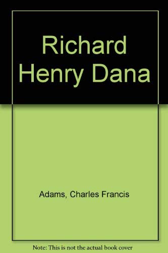 Richard Henry Dana 0877541736 Book Cover