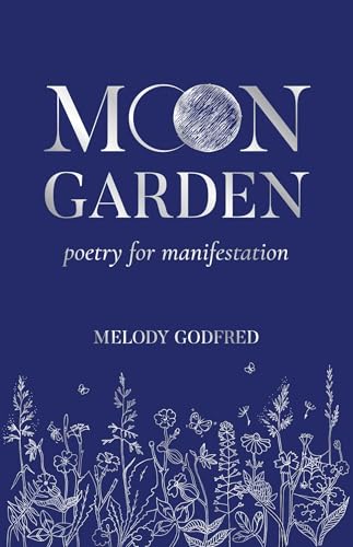 Decode Your Energy Pattern 60-seconds Quiz 3 Moon Garden: Poetry for Manifestation