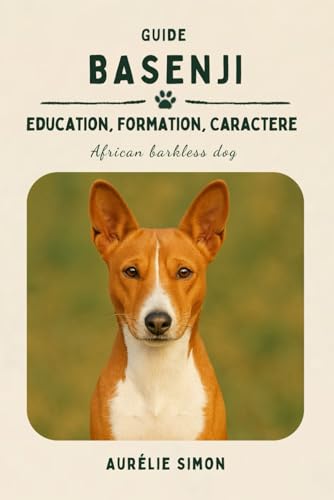 Basenji: Education, Formation et Caractère du African Barkless Do...