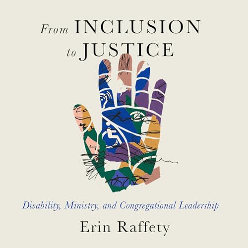 From Inclusion to Justice by Erin Raffety episode artwork