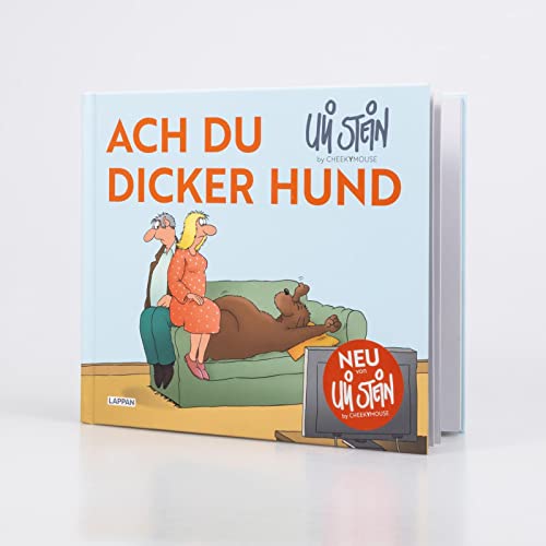 Uli Stein für Tierfreunde: Ach du dicker Hund: Lustiges Geschenkbuch für Hundebesitzer mit unverwechselbaren Cartoons im Stil von Uli Stein