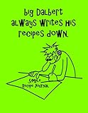  Simple Recipe Journal with big Dalbert writes image: blank books to write in, recipe journal blank, blank recipe book