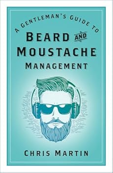 Hardcover A Gentleman's Guide to Beard and Moustache Management Book