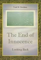 The End of Innocence, Looking Back 0615184669 Book Cover