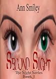 Second Sight (The Sight Series: Book 1)