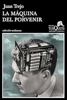 Máquina del porvenir, La 8483839687 Book Cover