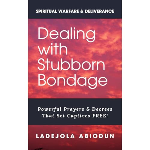 Dealing With Stubborn Bondage by Ladejola Abiodun episode artwork