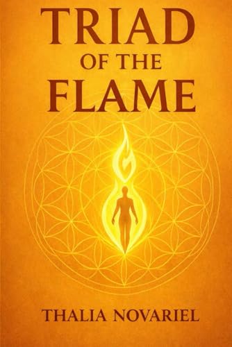 Triad of the Flame (The Golden Timeline Series)