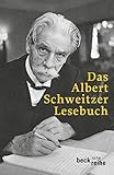Das Albert Schweitzer Lesebuch (Beck'sche Reihe 1133)