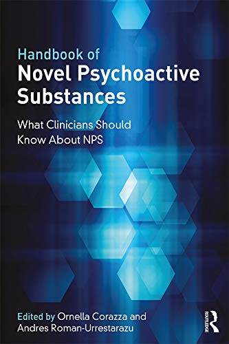 Handbook of Novel Psychoactive Substances: What Clinicians Should Know about NPS      Kindle Edition
