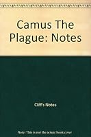 CLIFF'S NOTES: THE PLAGUE BY CAMUS B0017G8W24 Book Cover
