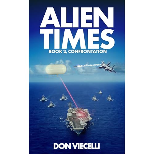 Alien Times - Book 2, Confrontation Audiolibro Por Don Viecelli arte de portada