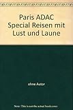  Paris ADAC Special Reisen mit Lust und Laune