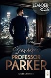 Scandalous Professor Parker - Leander Rose 