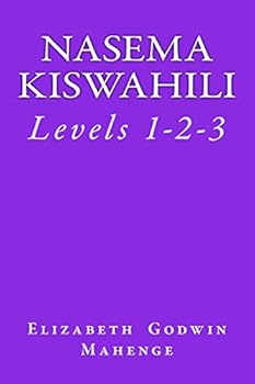Paperback Nasema Kiswahili: Levels 1-2-3 Book