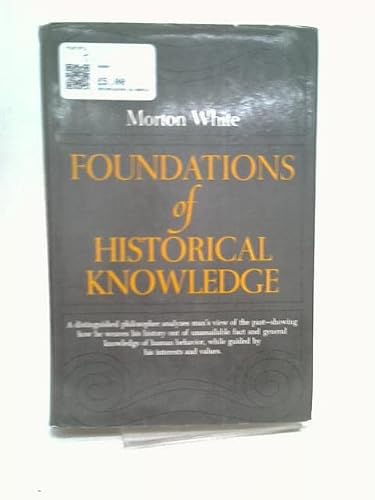 Foundations of Historical Knowledge 0060500905 Book Cover