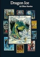 Dragon Ice & Other Stories 173610697X Book Cover