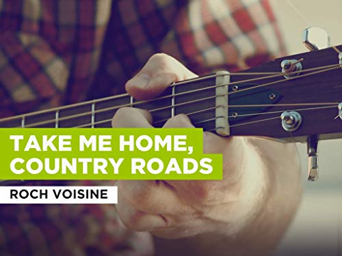  Take Me Home, Country Roads nello stile di Roch Voisine