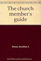 The church member's guide B0007HK2BS Book Cover