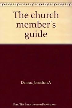 Unknown Binding The church member's guide Book