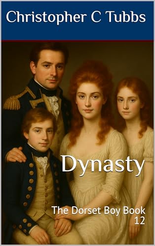 Dynasty: The Dorset Boy Book 12