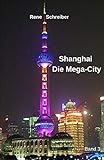 Shanghai: Die Mega-City