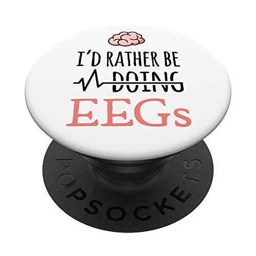 Neurologen Geschenk - I'd rather be doing EEGs - PopSockets Ausziehbarer Sockel und Griff für Smartphones und Tablets