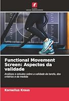 Functional Movement Screen: Aspectos da validade (Portuguese Edition) 6208906520 Book Cover
