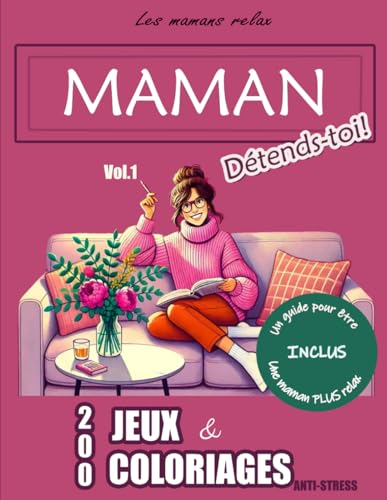 MAMAN Détends-toi!: 200...