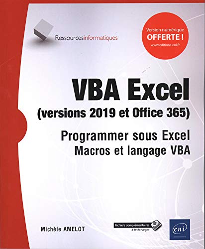 Télécharger VBA Excel (version 2019 et Office 365) - Programmer sous Excel : Macros et langage VBA PDF