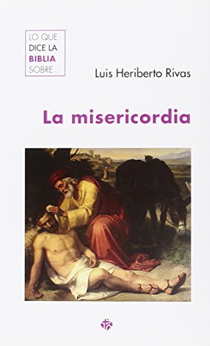 Misericordia, La. (Claretianas) (Lo que dice la Biblia sobre...)