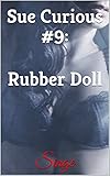  Sue Curious #9: Rubber Doll (English Edition)